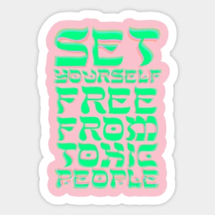 Set yourself free! Sticker